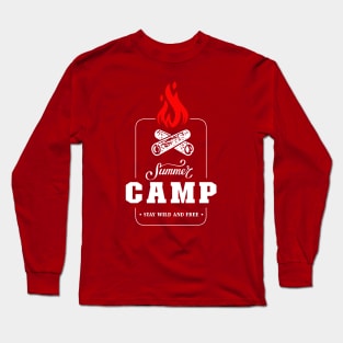 Summer Camp Stay Wild and Free Camping Wildlife Born to Camp Forced To Work Dark Background Camping Campfire Summer Design Long Sleeve T-Shirt